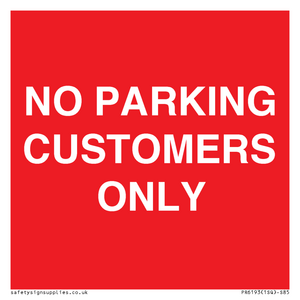 NO PARKING CUSTOMERS ONLY